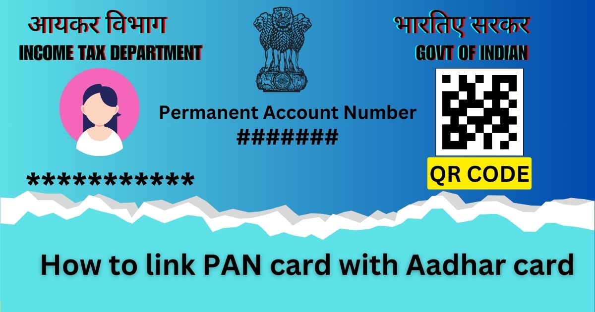 How to link PAN card with Aadhar card